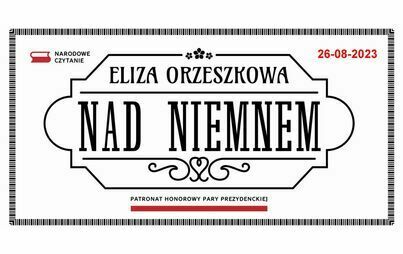 Zdjęcie do &bdquo;Nad Niemnem&ldquo; E. Orzeszkowej lekturą Narodowego Czytania 2023