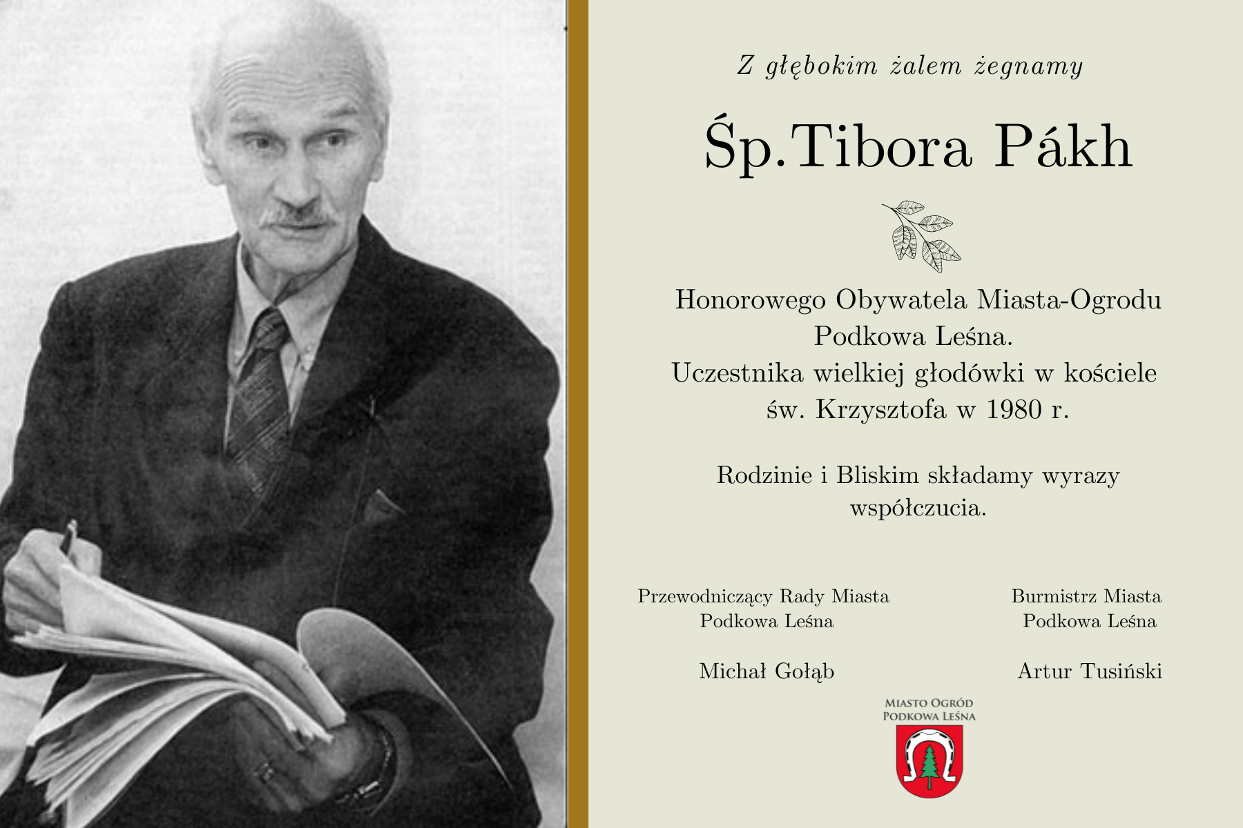 Honorowy Obywatel Miasta-Ogrodu Podkowa Leśna, Śp. Tibor Pákh Honorowy Obywatel Miasta-Ogrodu Podkowa Leśna, Śp. Tibor Pákh