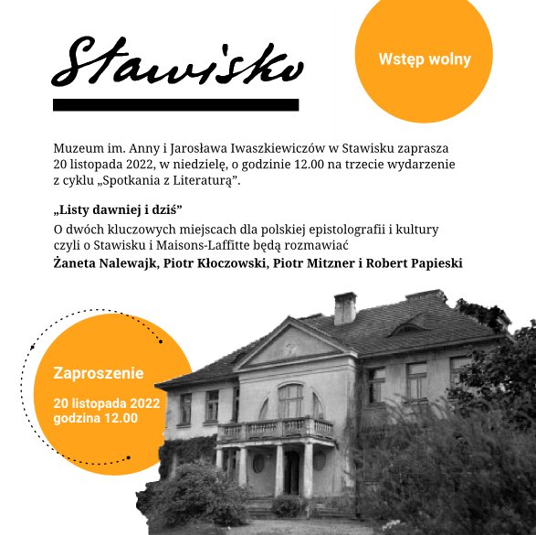 Muzeum im. Anny i Jarosława Iwaszkiewiczów w Stawisku zaprasza na trzecie wydarzenie z cyklu "Spotkanie z Literaturą". Niedzieja 20 listopada 2022