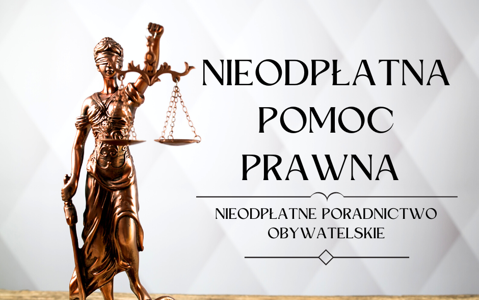 Plakat - Nieodpłatna pomoc prawna - nieodpłatne poradnictwo obywatelskie 
