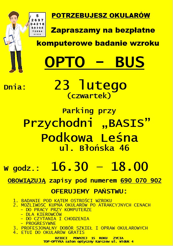 OPTO-BUS 23 lutego w&nbsp;czwartek Parking przy przychodni BASIS Podkowa Leśna ul. błońska 46 w&nbsp;godzinach 16:30 - 18:00