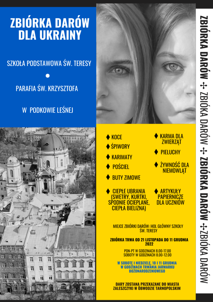 Zbiórce darów dla Ukrainy Plakat informujący o zbiórce darów dla Ukrainy w szkole podstawowej św. Teresy w Podkowie Leśnej