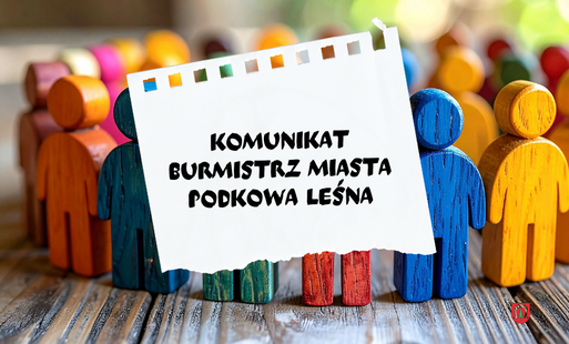 Komunikat Burmistrza Miasta Podkowa Leśna z dnia 18 marca 2026