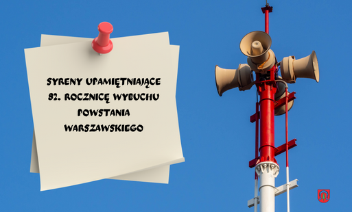 Syreny upamiętniające 82. rocznicę wybuchu Powstania Warszawskiego