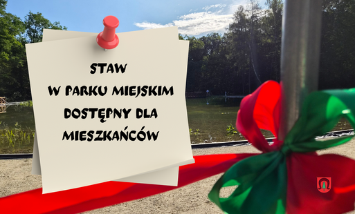 Staw w Parku Miejskim ponownie dostępny dla mieszkańców
