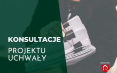 Zdjęcie do Ogłoszenie o konsultacjach projektu uchwały 