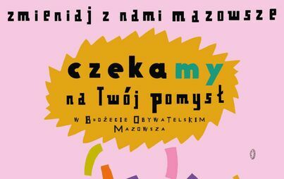 Zdjęcie do Budżet Obywatelski Mazowsza