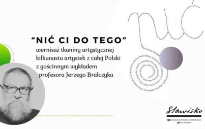 Zdjęcie do Nić ci do tego &ndash; otwarcie wystawy tkaniny artystycznej