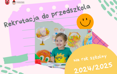 Zdjęcie do Rekrutacja uzupełniająca do przedszkola na rok szkolny 2024/2025
